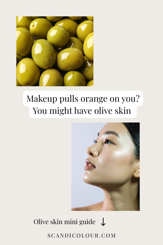 Green olives and glowing skin model illustrating olive undertones, with text explaining that makeup pulling orange can be a sign of olive skin.